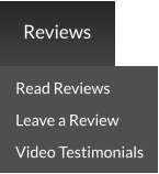 Read Reviews Leave a Review Video Testimonials  Reviews